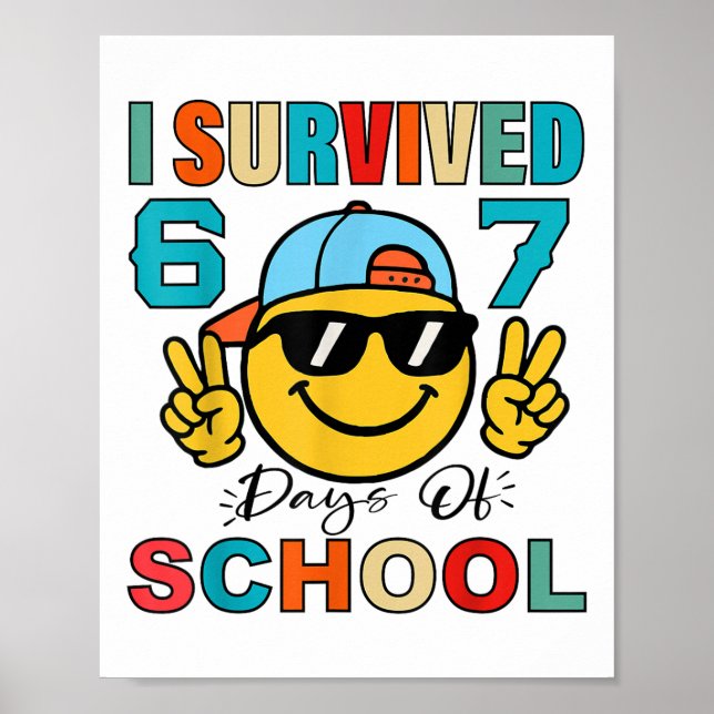 Poster I Survived 67 Days Of School Funny 67 Meme Student (Frente)