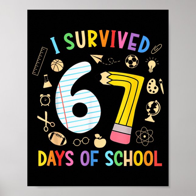 Poster I Survived 67 Days Of School Funny 67 Meme Teacher (Frente)