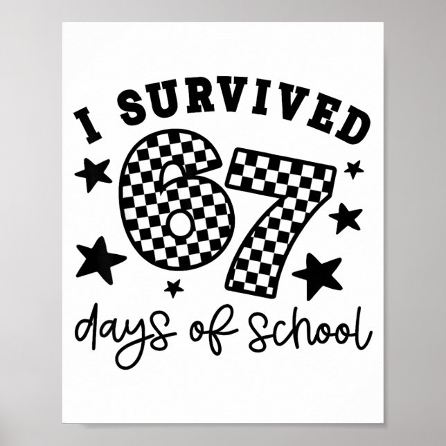 Poster I Survived 67 Days Of School Funny 67 Meme Teacher (Frente)