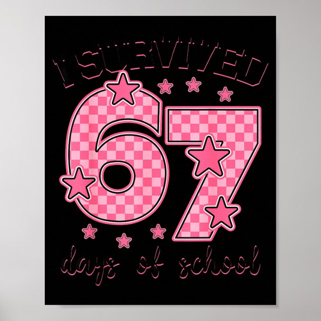 Poster I Survived 67 Days Of School Funny 67 Meme Teacher (Frente)