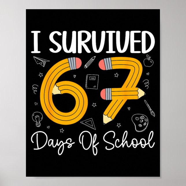 Poster I Survived 67 Days Of School Funny 67 Meme Teacher (Frente)