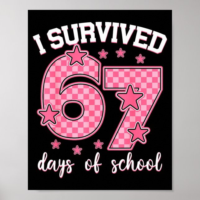 Poster I Survived 67 Days Of School Funny 67 Meme Teacher (Frente)