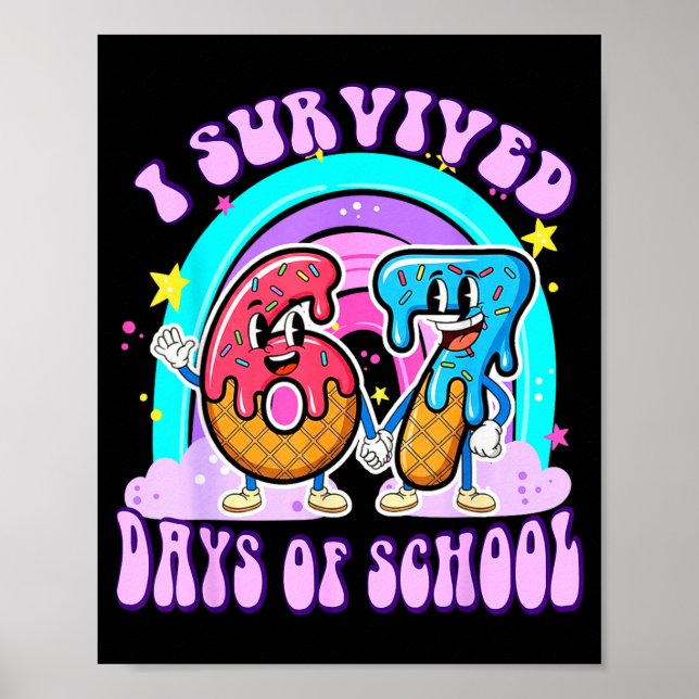 Poster I Survived 67 Days Of School Funny 67 Teachers Stu (Frente)