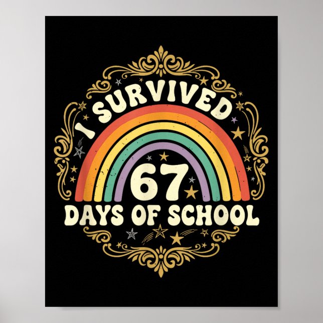 Poster I Survived 67 Days Of School Funny 67 Teachers Stu (Frente)