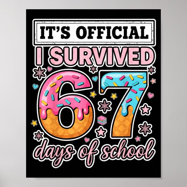 Poster I Survived 67 Days Of School Funny 67 Teachers Stu (Frente)