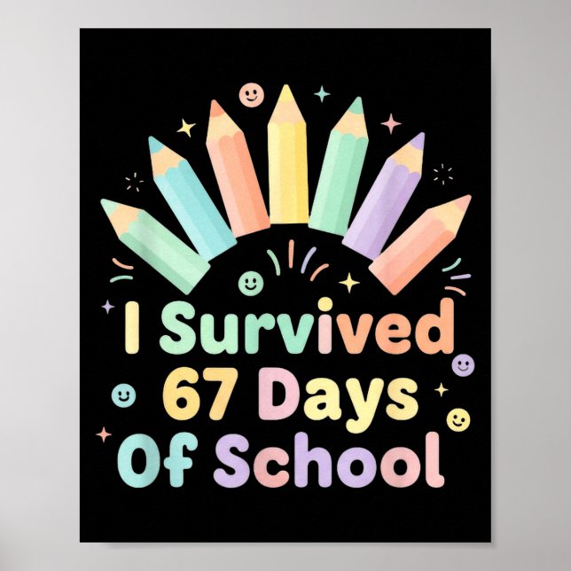 Poster I Survived 67 Days Of School Funny 67 Teachers Stu (Frente)
