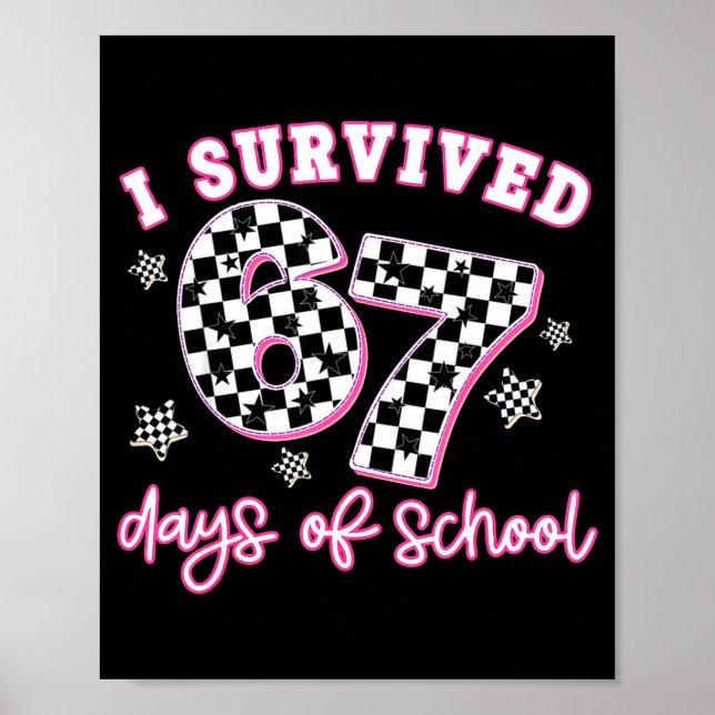 Poster I Survived 67 Days Of School Funny 67 Teachers Stu (Frente)