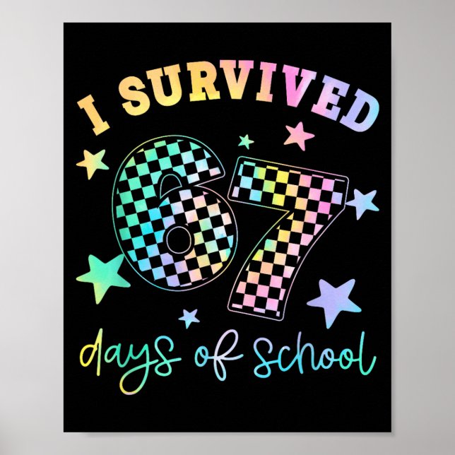 Poster I Survived 67 Days Of School Funny 67 Teachers Stu (Frente)