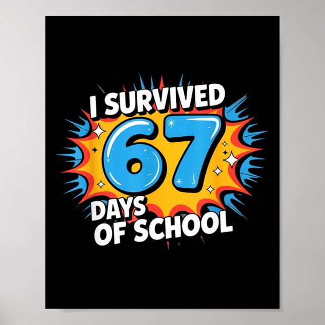 Poster I Survived 67 Days Of School Funny 67 Teachers Stu (Frente)
