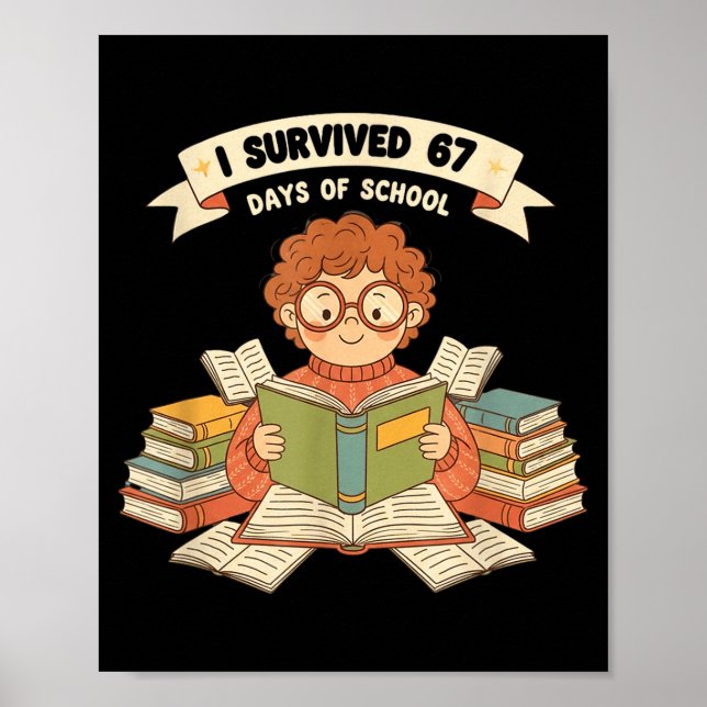Poster I Survived 67 Days Of School Funny 67 Teachers Stu (Frente)