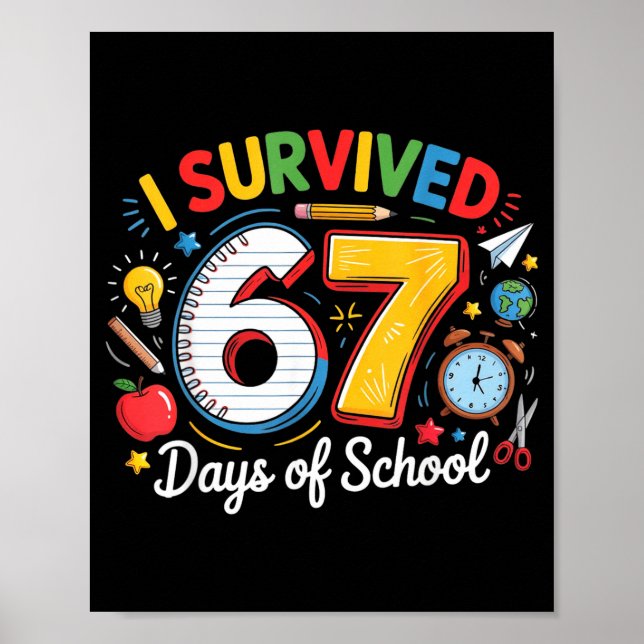 Poster I Survived 67 Days Of School Funny 6 7 Meme Teache (Frente)
