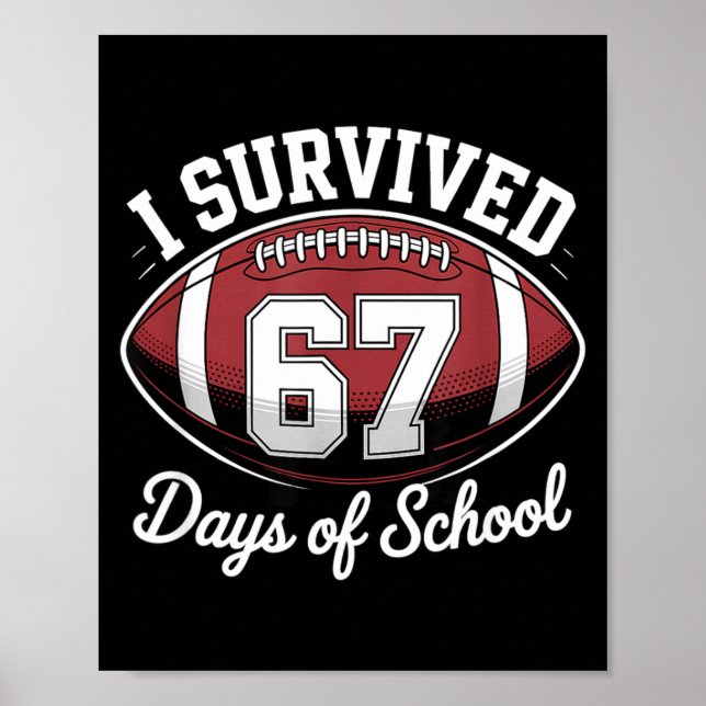 Poster I Survived 67 Days Of School Funny Football  (Frente)