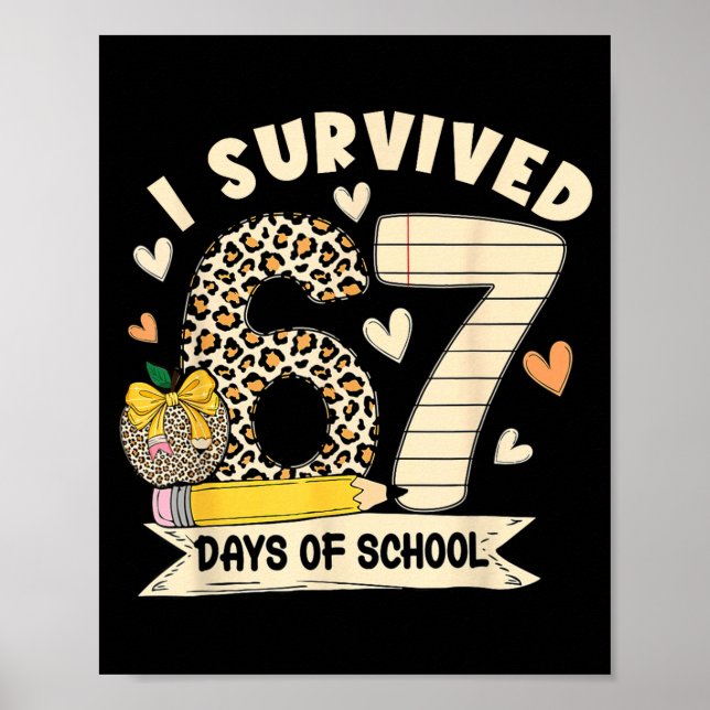 Poster I Survived 67 Days Of School Funny Leopard Student (Frente)