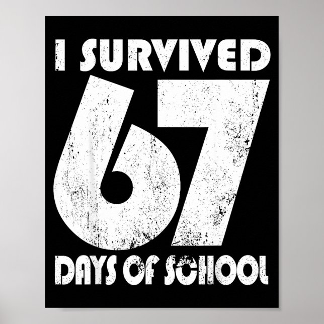 Poster I Survived 67 Days Of School Funny Meme 67 Teacher (Frente)