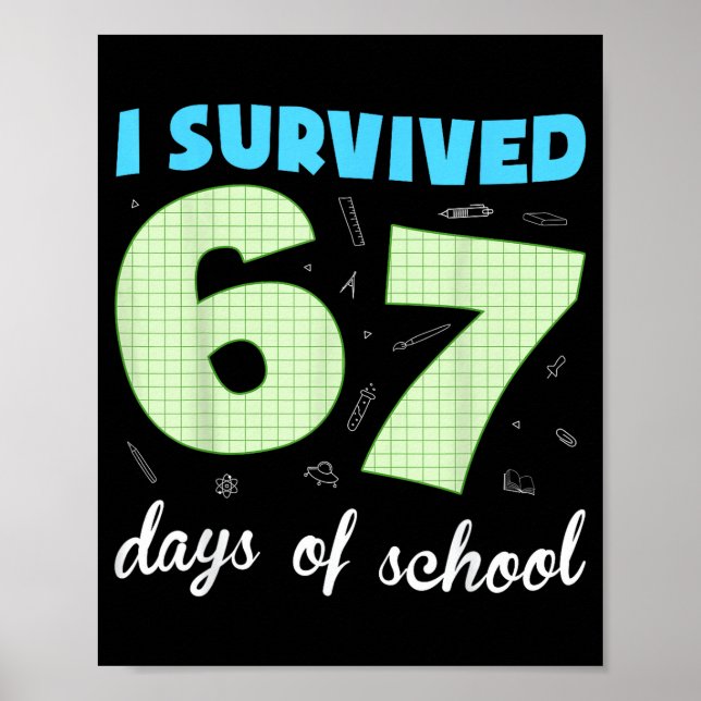 Poster I Survived 67 Days Of School Funny Meme Student Te (Frente)