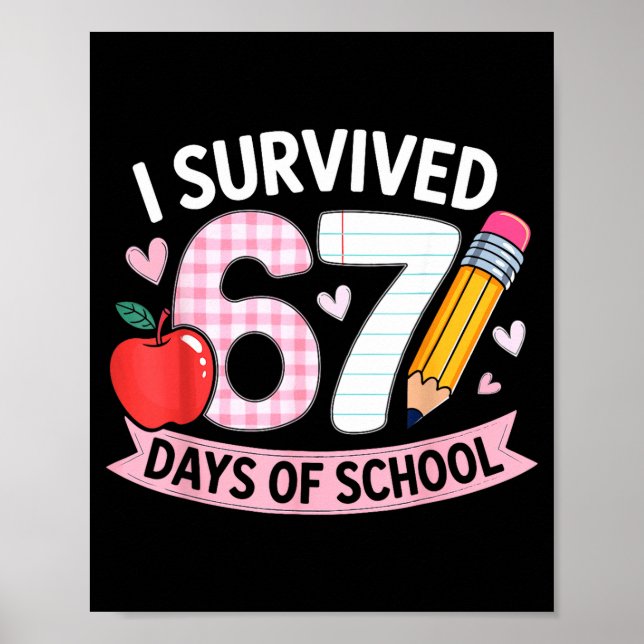 Poster I Survived 67 Days Of School Funny Meme Student Te (Frente)