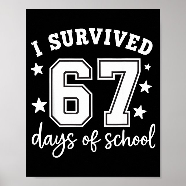 Poster I Survived 67 Days Of School Funny Meme Teacher St (Frente)