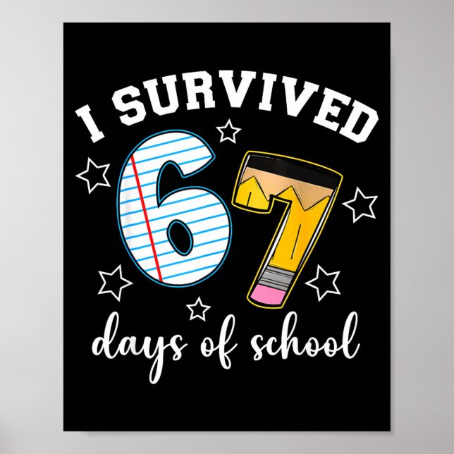 Poster I Survived 67 Days Of School Funny Meme Teacher St (Frente)
