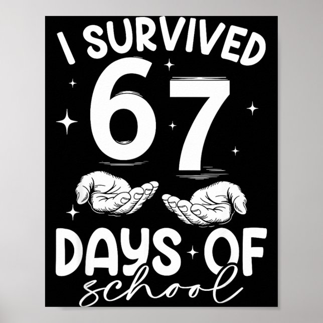 Poster I Survived 67 Days Of School Funny Meme Teacher St (Frente)