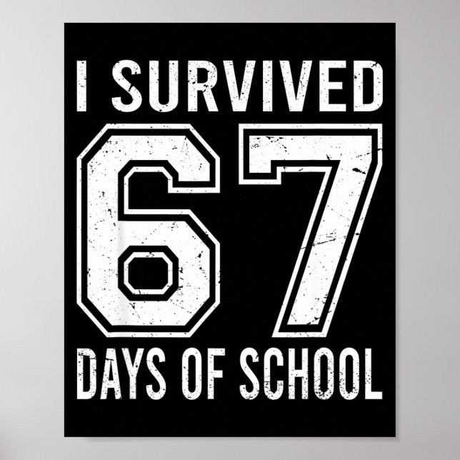 Poster I Survived 67 Days Of School Funny Meme Teacher St (Frente)
