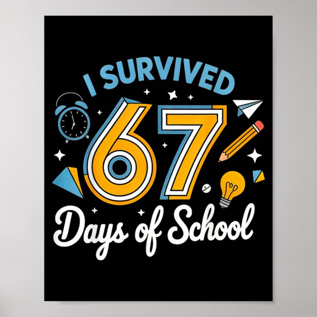 Poster I Survived 67 Days Of School Funny Meme Teacher St (Frente)