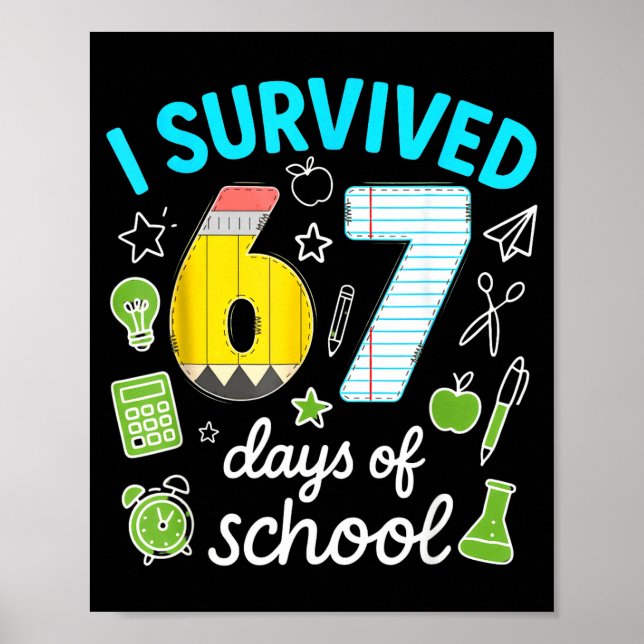 Poster I Survived 67 Days Of School Funny Meme Teacher St (Frente)