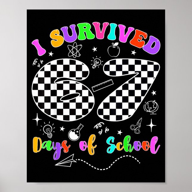 Poster I Survived 67 Days Of School Funny Meme Teacher St (Frente)