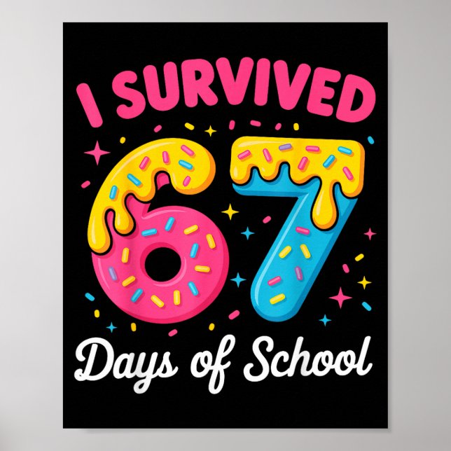 Poster I Survived 67 Days Of School Funny Meme Teacher St (Frente)