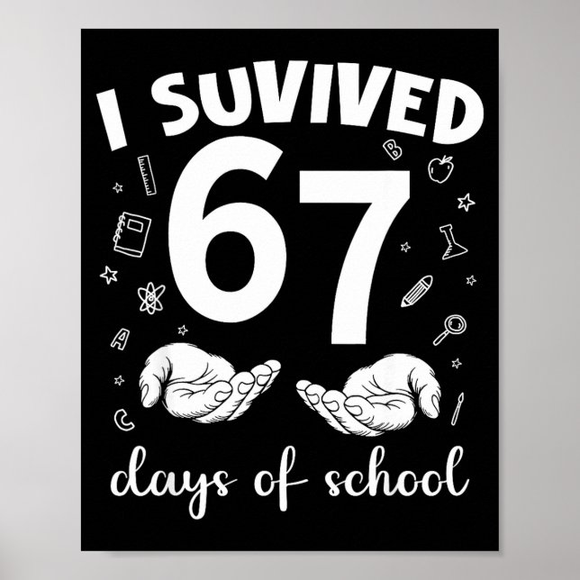 Poster I Survived 67 Days Of School Funny Meme Teacher St (Frente)