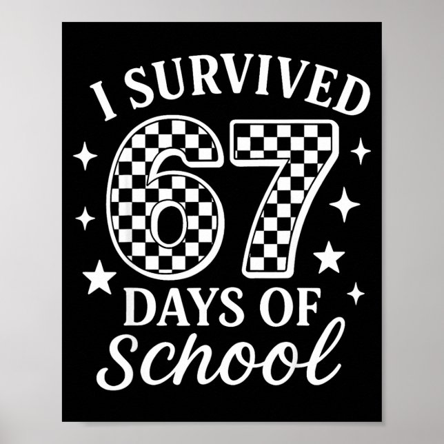 Poster I Survived 67 Days Of School Funny Meme Teacher St (Frente)