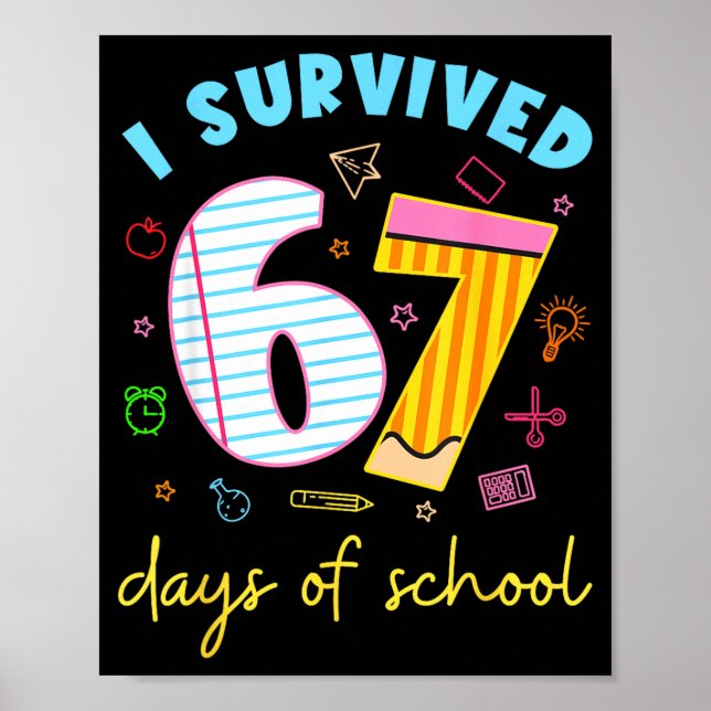 Poster I Survived 67 Days Of School Funny Meme Teacher St (Frente)