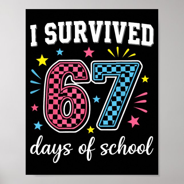 Poster I Survived 67 Days Of School Funny Meme Teacher St (Frente)