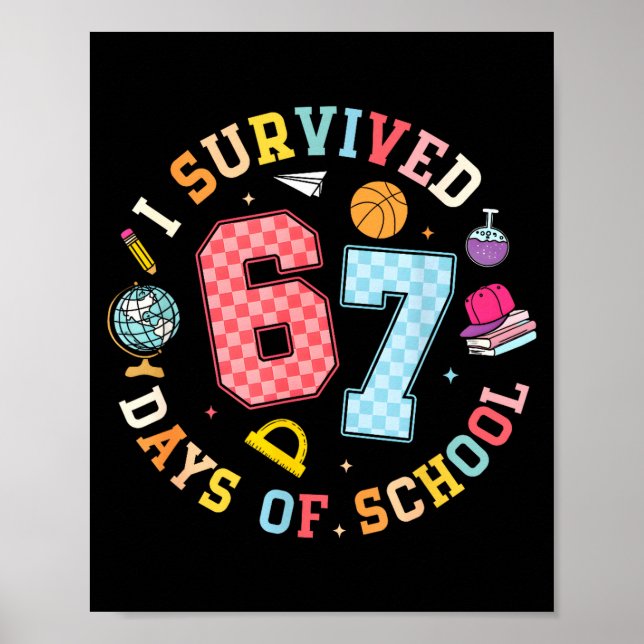 Poster I Survived 67 Days Of School Funny Meme Teacher St (Frente)