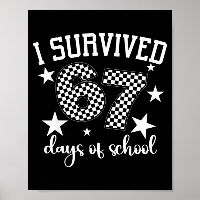 Poster I Survived 67 Days Of School Funny Meme Teacher St (Frente)