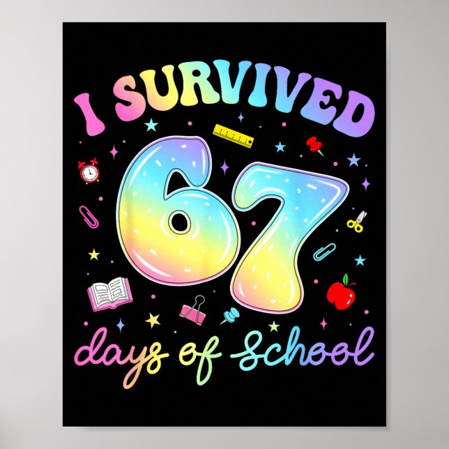 Poster I Survived 67 Days Of School Funny Meme Teacher St (Frente)