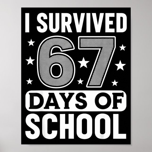 Poster I Survived 67 Days Of School Funny Meme Teacher St (Frente)