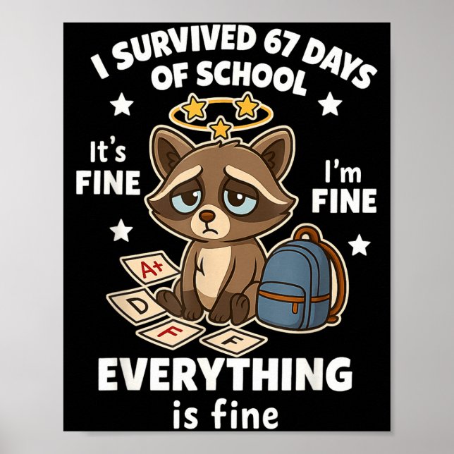 Poster I Survived 67 Days Of School Funny Raccoon  (Frente)
