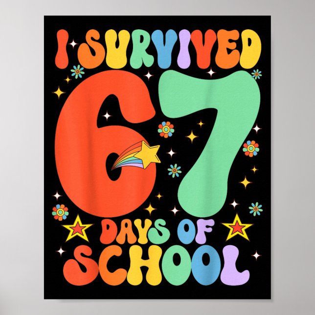 Poster I Survived 67 Days Of School Funny Six Seven 6 7 M (Frente)
