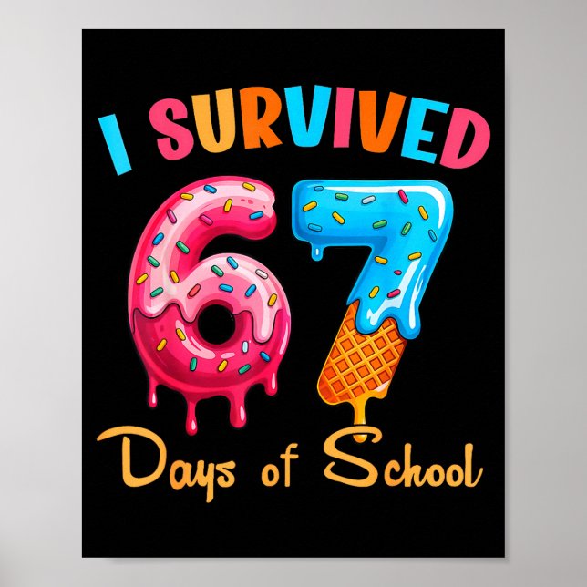 Poster I Survived 67 Days Of School Funny Six Seven Meme  (Frente)