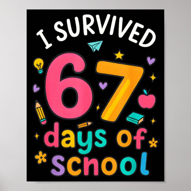 Poster I Survived 67 Days Of School Funny Six Seven Meme  (Frente)