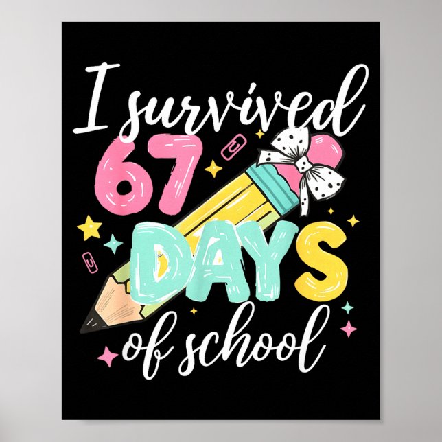 Poster I Survived 67 Days Of School Funny Six Seven Meme  (Frente)