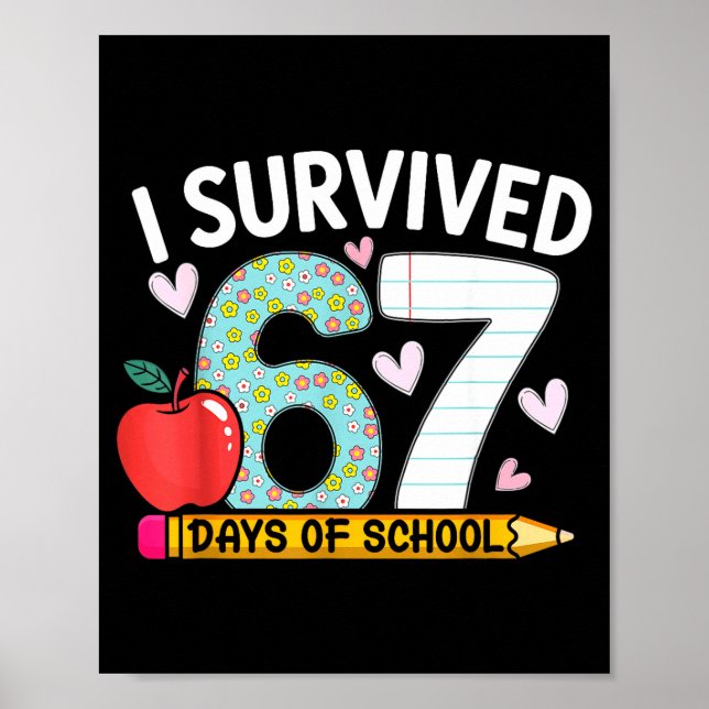 Poster I Survived 67 Days Of School Funny Student Style  (Frente)