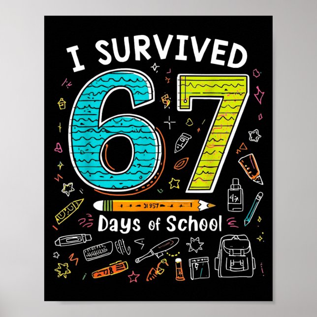 Poster I Survived 67 Days Of School _ Funny Teacher &amp; (Frente)
