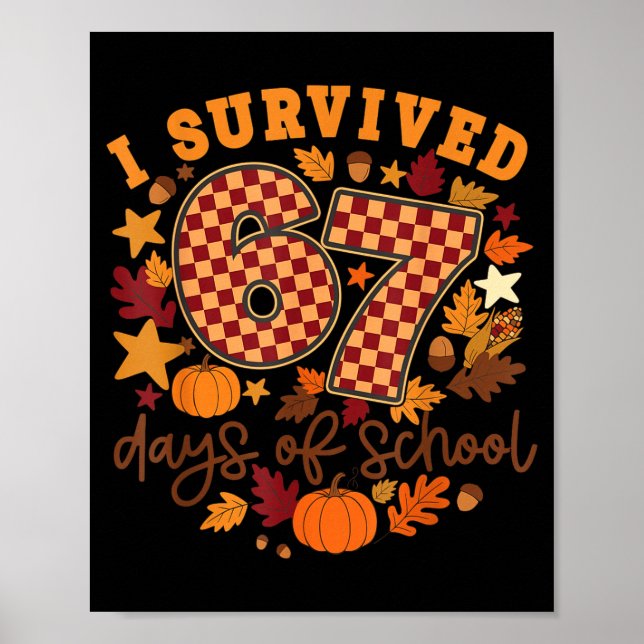 Poster I Survived 67 Days Of School Funny Teacher Thanksg (Frente)