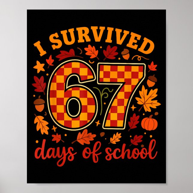 Poster I Survived 67 Days Of School Funny Teacher Thanksg (Frente)