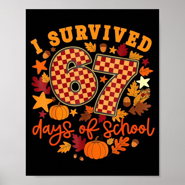 Poster I Survived 67 Days Of School Funny Teacher Thanksg (Frente)