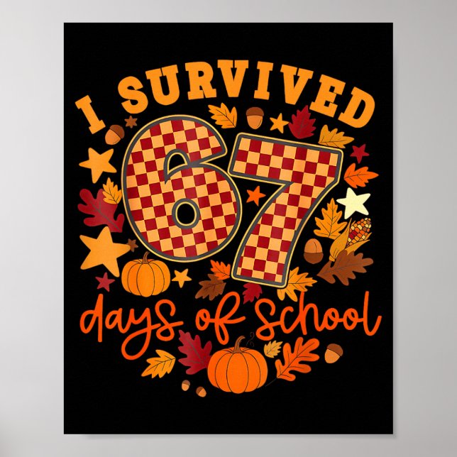 Poster I Survived 67 Days Of School Funny Teacher Thanksg (Frente)