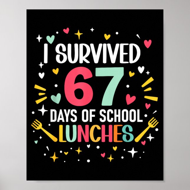 Poster I Survived 67 Days Of School Lunches Cafeteria Lun (Frente)