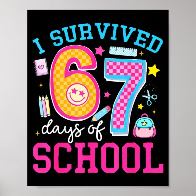 Poster I Survived 67 Days Of School Meme Six Seven Teache (Frente)