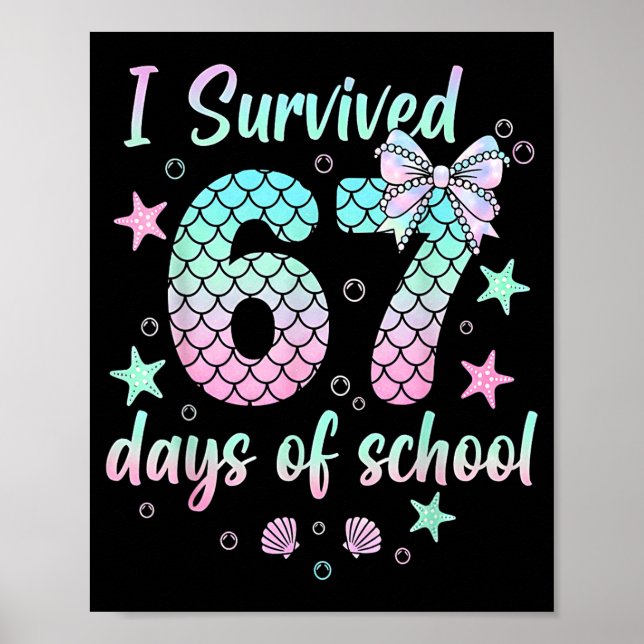 Poster I Survived 67 Days Of School Mermaid Coquette Bow  (Frente)